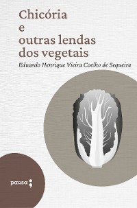 Cover Chicória e outras lendas dos vegetais