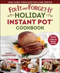 Cover Fix-It and Forget-It Holiday Instant Pot Cookbook