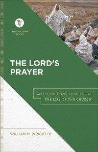 Cover Lord's Prayer (Touchstone Texts)