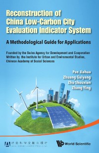 Cover RECONSTRUCTION OF CHINA LOW-CARBON CITY EVALUATION INDICATOR