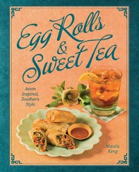 Cover Egg Rolls & Sweet Tea