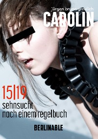 Cover Carolin. Die BDSM Geschichte einer Sub - Folge 15