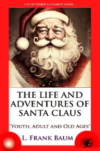 Cover The Life and Adventures of Santa Claus
