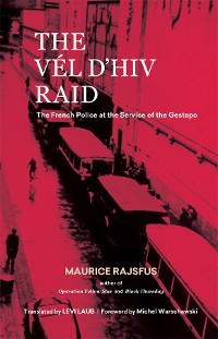 Cover The Vél d'Hiv Raid