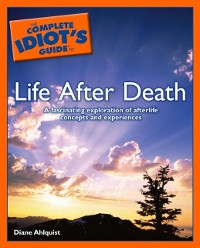 Cover Complete Idiot's Guide to Life After Death