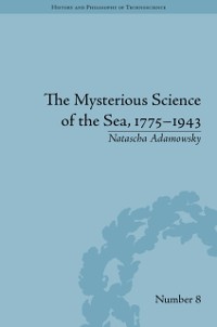 Cover Mysterious Science of the Sea, 1775 1943