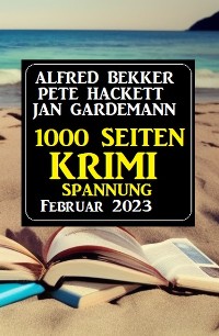 Cover 1000 Seiten Krimi Spannung Februar 2023