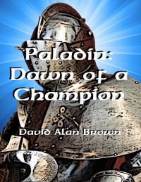 Cover Paladin: Dawn of a Champion