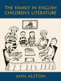 Cover The Family in English Children''s Literature