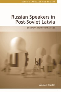 Cover Russian Speakers in Post-Soviet Latvia