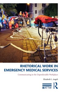 Cover Rhetorical Work in Emergency Medical Services