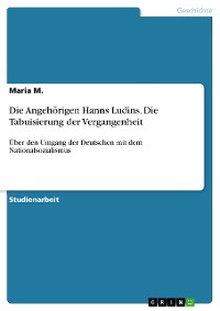 Cover Die Angehörigen Hanns Ludins. Die Tabuisierung der Vergangenheit