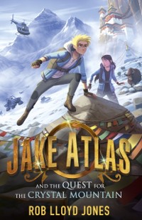 Cover Jake Atlas and the Quest for the Crystal Mountain