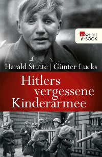 Cover Hitlers vergessene Kinderarmee