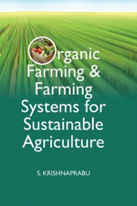Cover Organic Farming And Farming Systems for Sustainable Agriculture