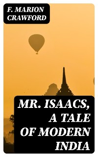 Cover Mr. Isaacs, A Tale of Modern India