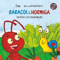 Cover El caracol y la hormiga