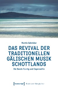 Cover Das Revival der traditionellen gälischen Musik Schottlands