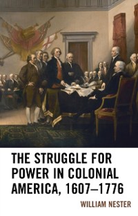 Cover Struggle for Power in Colonial America, 1607-1776