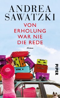 Cover Von Erholung war nie die Rede