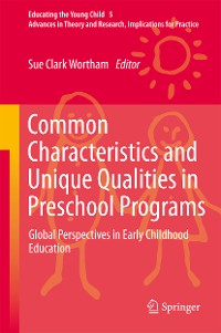 Cover Common Characteristics and Unique Qualities in Preschool Programs
