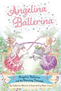 Cover Angelina Ballerina and the Dancing Princess