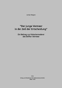 Cover Der junge Vermeer in der Zeit der Entscheidung