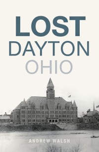 Cover Lost Dayton, Ohio