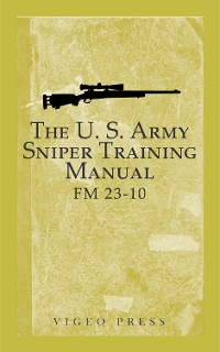 Cover The U.S. Army Sniper Training Manual