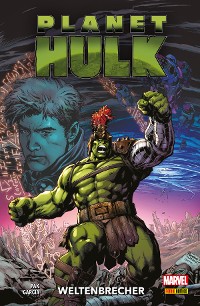 Cover PLANET HULK - WELTENBRECHER