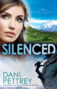 Cover Silenced (Alaskan Courage Book #4)