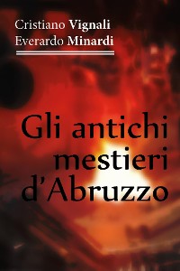 Cover Gli antichi mestieri d'Abruzzo