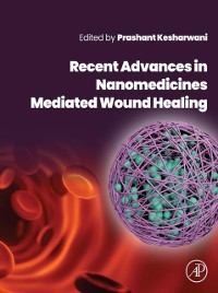 Cover Recent Advances in Nanomedicines Mediated Wound Healing