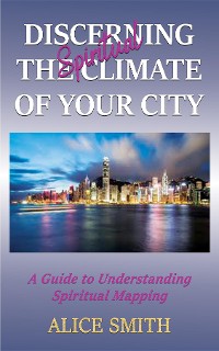 Cover Discerning The Spiritual Climate Of Your City