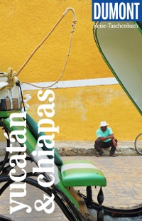 Cover DuMont Reise-Taschenbuch E-Book Yucatán & Chiapas