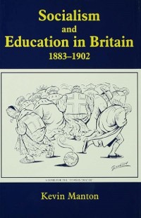 Cover Socialism and Education in Britain 1883-1902