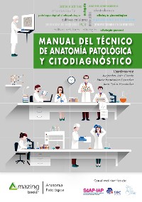 Cover MANUAL DEL TÉCNICO DE ANATOMÍA PATOLÓGICA Y CITODIAGNÓSTICO