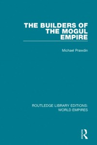 Cover The Builders of the Mogul Empire