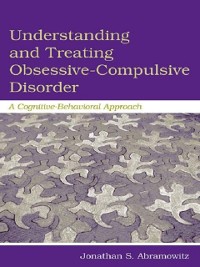 Cover Understanding and Treating Obsessive-Compulsive Disorder