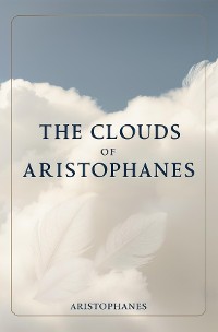 Cover The Clouds of Aristophanes