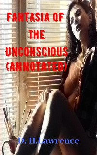 Cover Fantasia of the Unconscious (Annotated)