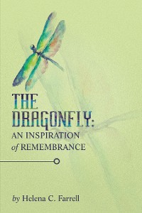 Cover The Dragonfly: an Inspiration of Remembrance