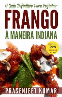 Cover O Guia Definitivo Para Cozinhar Frango À Maneira Indiana
