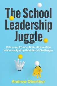 Cover The School Leadership Juggle