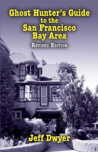 Cover Ghost Hunter's Guide to the San Francisco Bay Area
