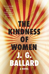Cover The Kindness of Women: A Novel