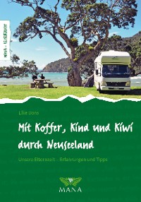 Cover Mit Koffer, Kind und Kiwi durch Neuseeland