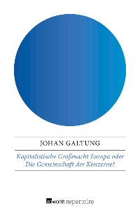 Cover Kapitalistische Großmacht Europa oder Die Gemeinschaft der Konzerne?