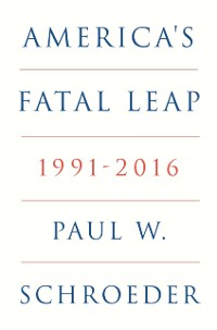 Cover America's Fatal Leap