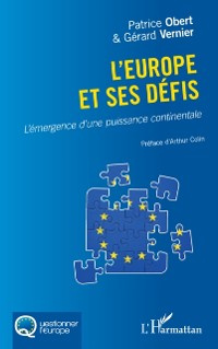 Cover L'Europe et ses defis : L'emergence d'une puissance continentale